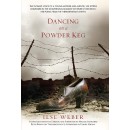 Dancing On A Powder Keg